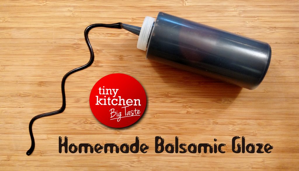 Homemade Balsamic Glaze // Tiny Kitchen Big Taste